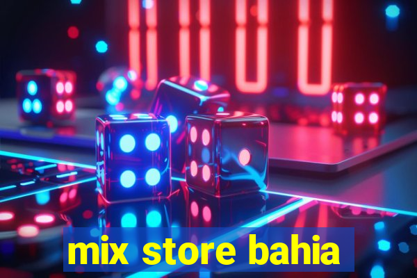 mix store bahia